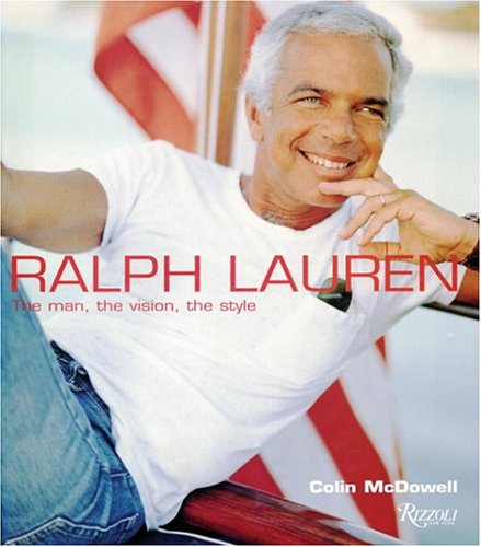 Ralph Lauren: The Man, the Vision, the Style