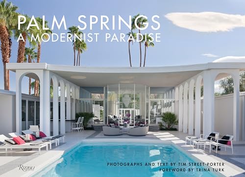 Palm Springs: A Modernist Paradise