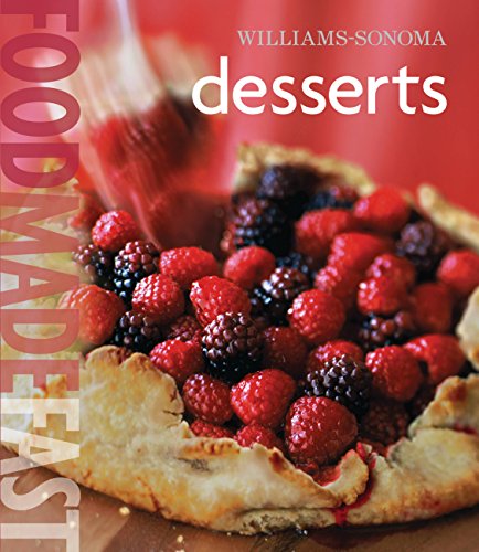 Williams-Sonoma: Desserts: Food Made Fast