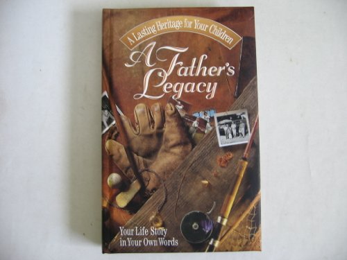 A Father's Legacy