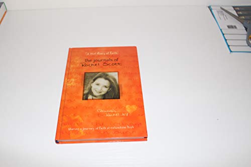 The Journal of Rachel Scott: A Journey of Faith at Columbine High