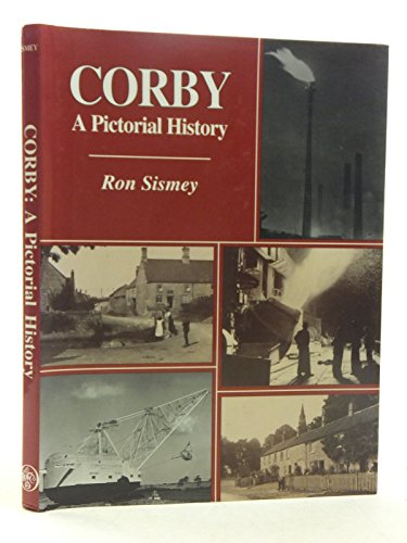 Corby: A Pictorial History