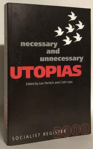 Socialist Register: 2000: Necessary Utopias