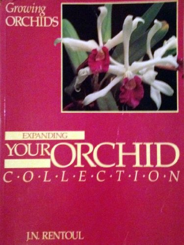 Growing Orchids: Expanding Your Orchid Collection