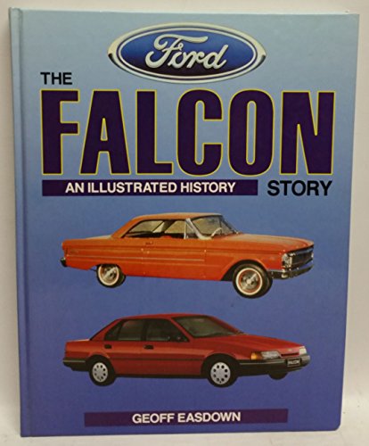The Ford Falcon Story: An Illustrated History