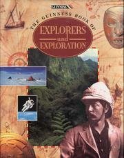 The Guinness Book of Explorers and Exploration