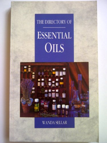 The Directory of Essential Oils