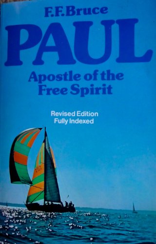 Paul, Apostle of the Free Spirit