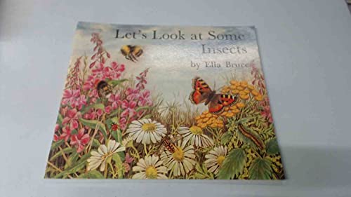 Let's Look at Some Insects
