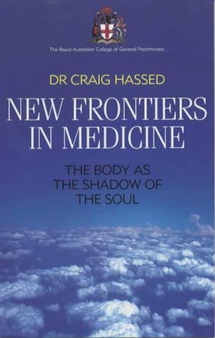 New Frontiers in Medicine: The Body as the Shadow of the Soul