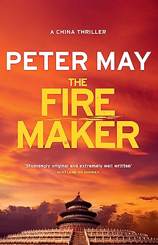 The Firemaker: The explosive crime thriller from the author of The Enzo Files (The China Thrillers Book 1)