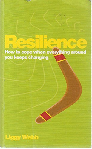 Resilience: How to cope when everything around you keeps changing