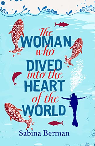 The Woman Who Dived into the Heart of the World