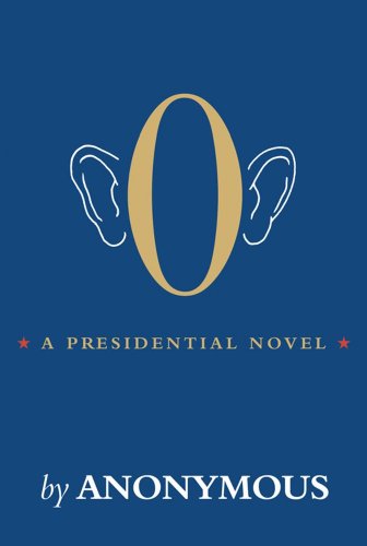 O: A Presidential Novel