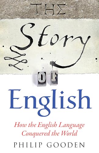 The Story of English: How the English language conquered the world