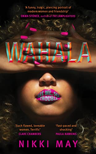 Wahala: Three friends, three 'perfect' lives. Here Comes Trouble