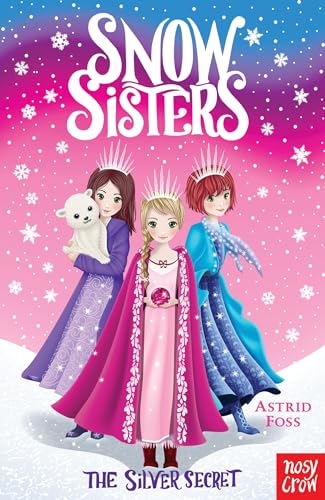 Snow Sisters: The Silver Secret