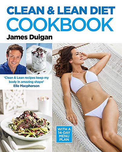 Clean and Lean Diet : The Cookbook: Clean and Lean Diet : The Cookbook