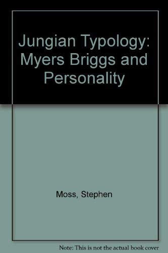 Jungian Typology: Myers Briggs and Personality