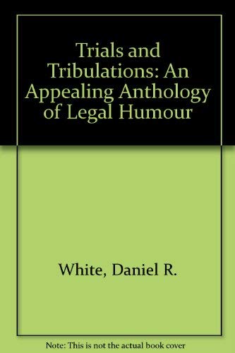 TRIAL AND TRIBULATIONS