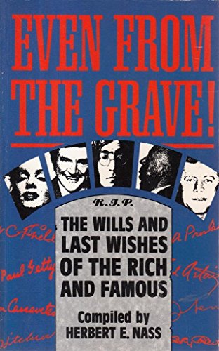 EVEN FROM THE GRAVE THE LAST WISHES