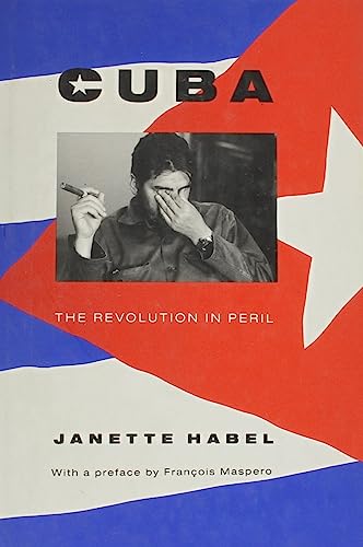 Cuba: The Revolution in Peril