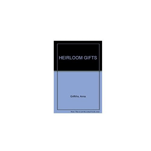 HEIRLOOM GIFTS