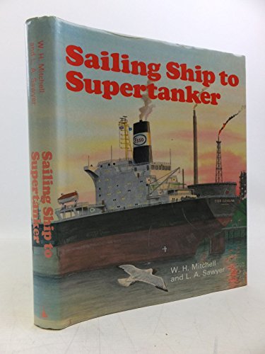 Sailing Ships to Supertanker: Hundred Year Story of British Esso and