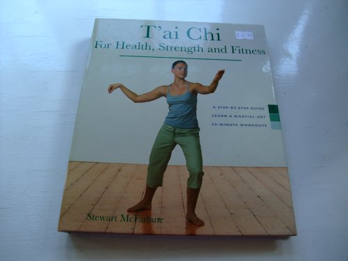 Tai Chi for Health, Strength and Fitness