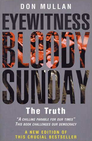 Eyewitness Bloody Sunday: The Truth