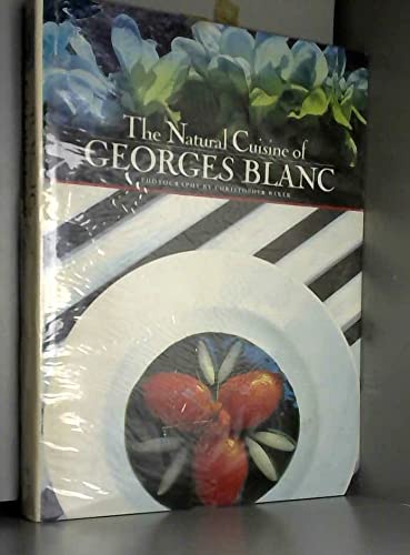 The Natural Cuisine of Georges Blanc