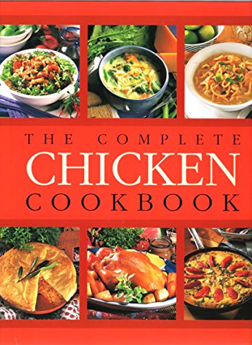 The Complete Chicken Cookbook