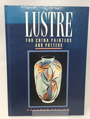 Lustre for China Painters and Potters