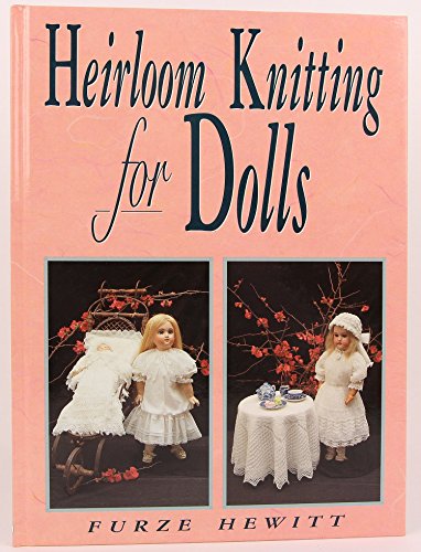 Heirloom Knitting for Dolls