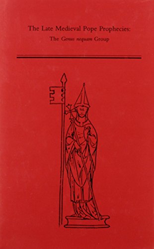 The Late Medieval Pope Prophecies: The "Genus Nequam" Group