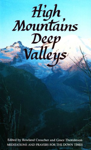 High Mountains, Deep Valleys: Meditations and Prayers for the down Times