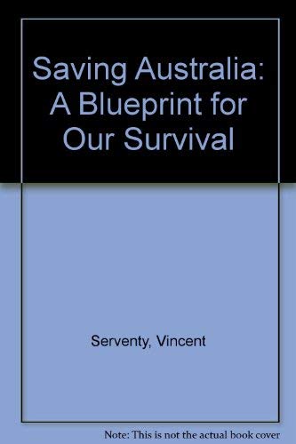 Saving Australia: A Blueprint for Our Survival