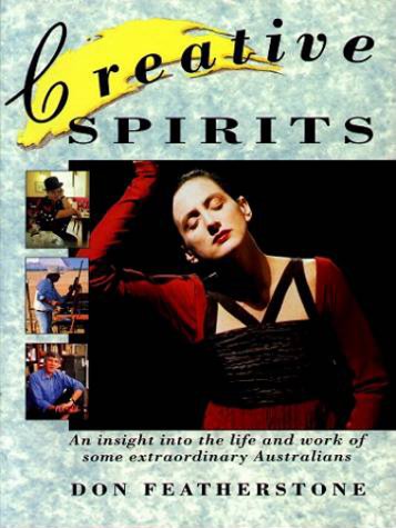 Creative Spirits: An Insight into the Life and Work of Some