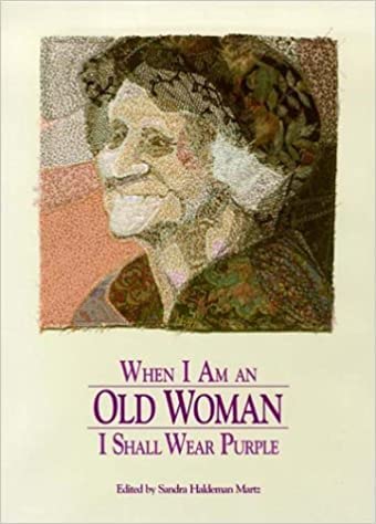 When I am an Old Women I Shall Wear Purple