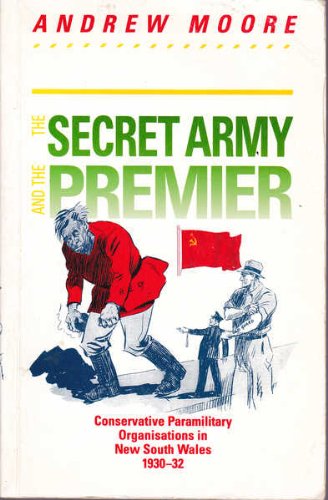 The Secret Army and the Premier: Conservative Paramilitary