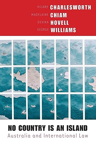 No Country Is an Island: Australia and International Law