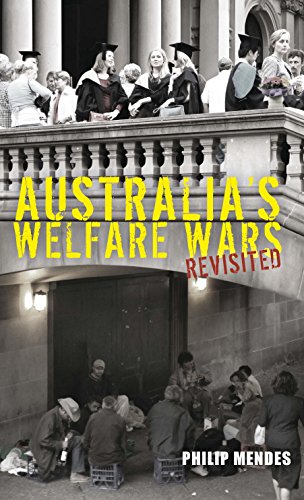 Australia's Welfare Wars Revisited: The players, the politics and the ideologies