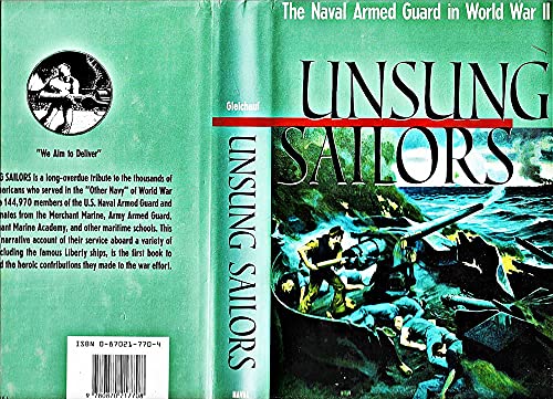 Unsung Sailors: Naval Armed Guards in World War II