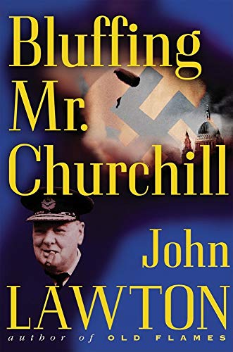 Bluffing Mr. Churchill