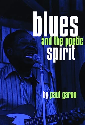 Blues and the Poetic Spirit