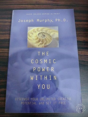 The Cosmic Power within You: Discover Your Unlimited Creative