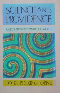 Science and Providence: God's Interaction with the World