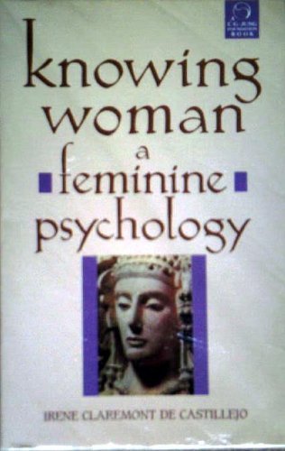 Knowing Woman: A Feminine Psychology