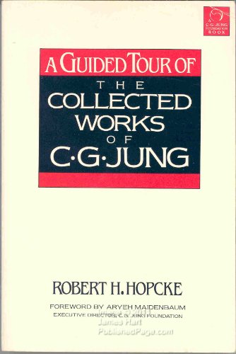 A Guided Tour of the Collected Works of C.G. Jung