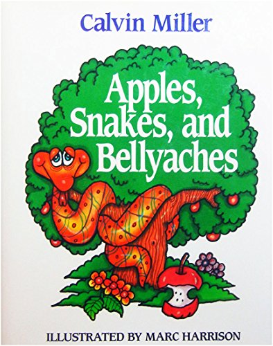Apples, Snakes, and Bellyaches